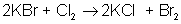 2KBr + Cl2 = 2KCl + Br2