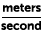 meters over seconds